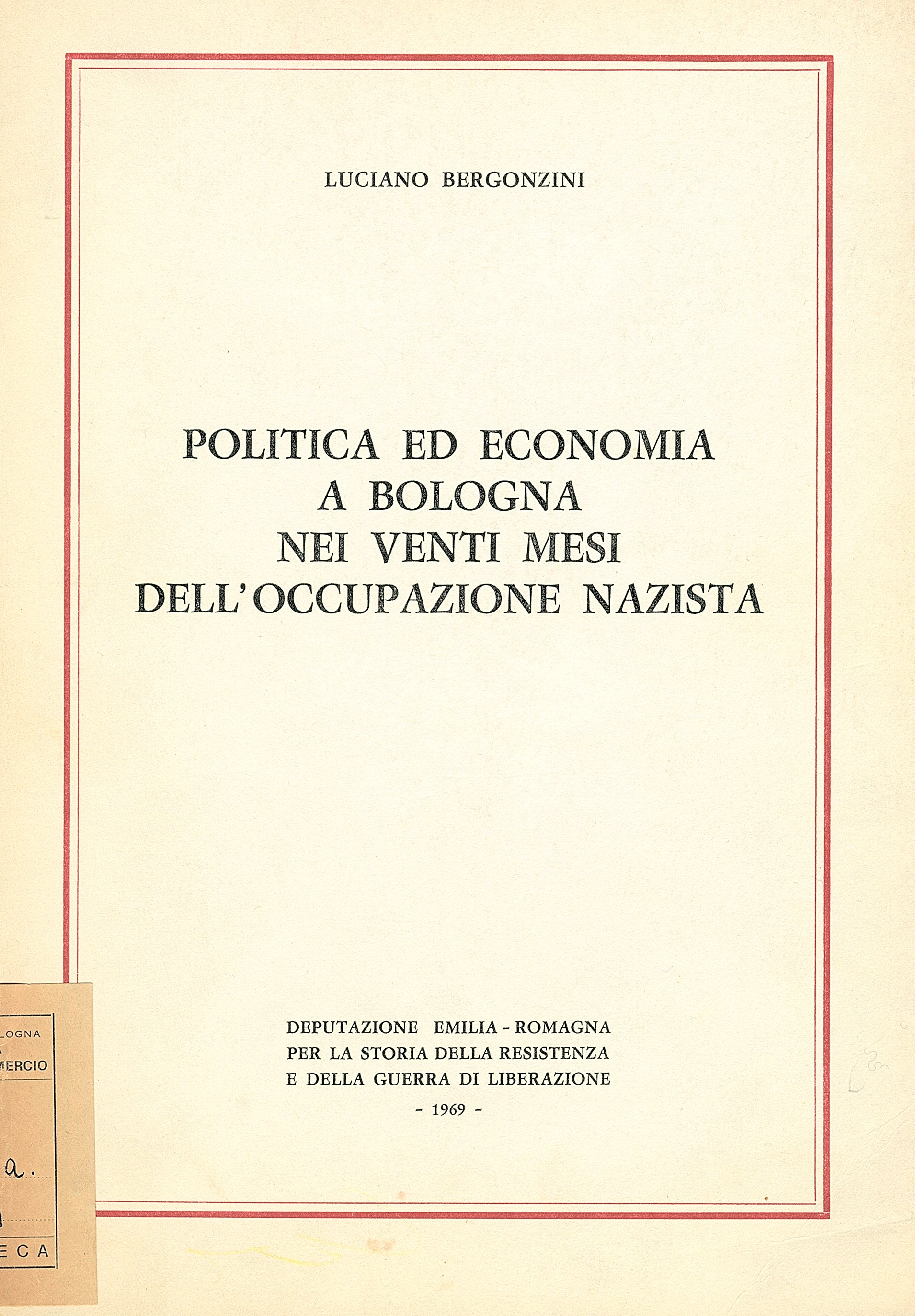 Politica ed economia a Bologna nei venti mesi dell'occupazione nazista